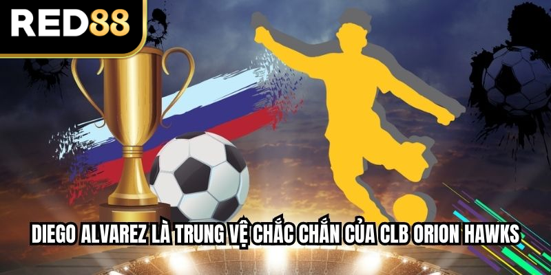 Diego Alvarez là trung vệ chắc chắn của CLB Orion Hawks